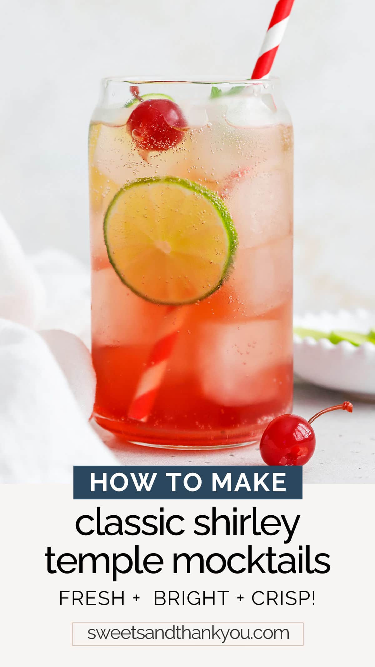 Classic Shirley Temple Drink - Learn how to make a Shirley Temple mocktail with this easy recipe. It's kid-friendly, non-alcoholic & fun! // Shirley temple mocktail // Shirley temple ingredients // Shirley temple cocktail // Shirley temple drink recipe // kids drinks // kids cocktail // mocktail recipe // homemade Shirley temple mocktail // Sweets & Thank You Shirley Temple // kids mocktail // classic mocktail recipe // popular mocktail recipe