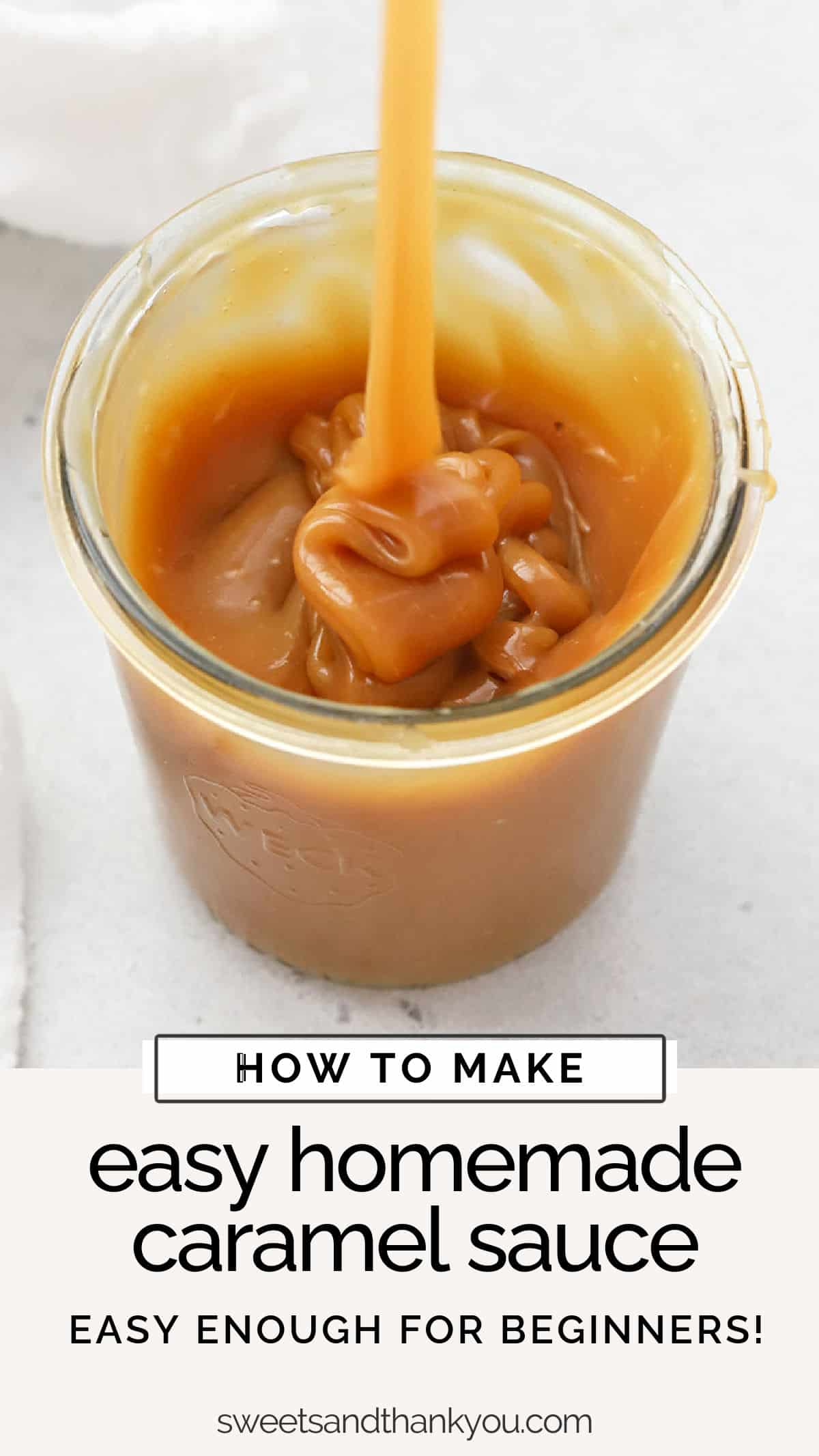 How To Make Caramel Sauce - Our easy caramel sauce recipe is great for beginners and pros alike. You'll love it on ice cream, cake, brownies and more! // easy caramel sauce recipe // easy salted caramel sauce recipe // caramel sauce for beginners // how to keep caramel sauce from crystallizing / how to make caramel sauce, step by step / how to make caramel video / how to make caramel recipe / beginner caramel sauce / gluten free caramel sauce recipe